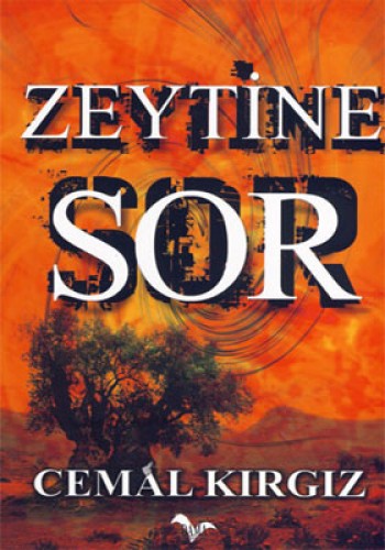 ZEYTİNE SOR