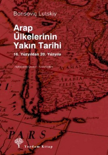 Arap Ülkelerinin Yakın Tarihi