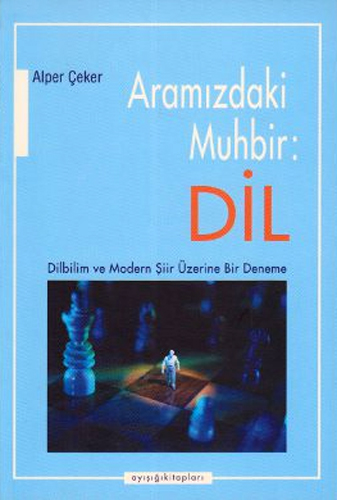 ARAMIZDAKİ MUHBİR DİL