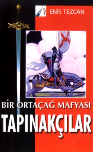 TAPINAKÇILAR BİR ORTAÇAĞ MAFYASI