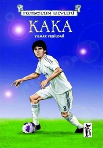 FUTBOLUN DEVLERİ KAKA