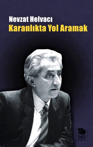 Karanlıkta Yol Aramak