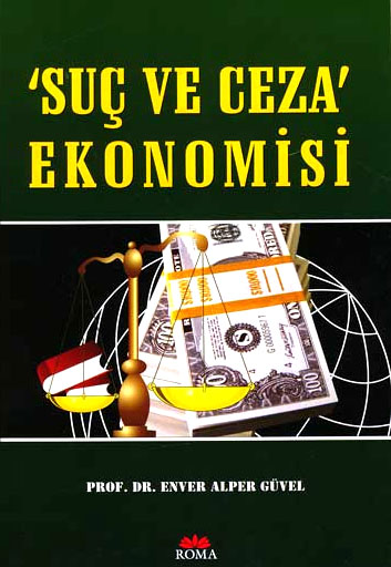 SUÇ VE CEZA EKONOMİSİ