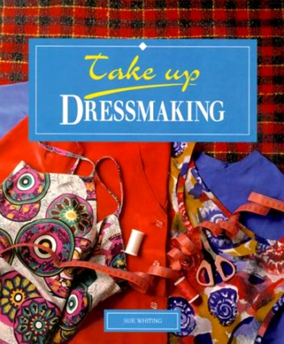 TAKE UP DRESSMAKING