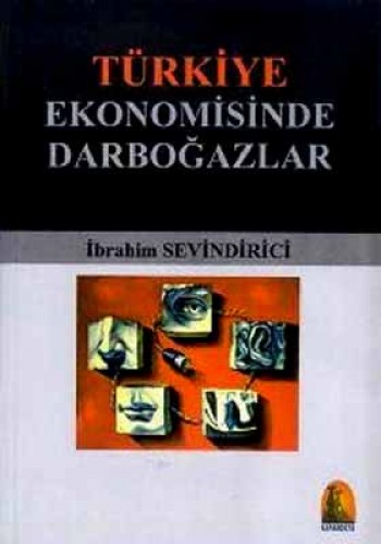 TÜRKİYE EKONOMİSİNDE DARBOĞAZLAR