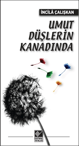 UMUT DÜŞLERİN KANADINDA