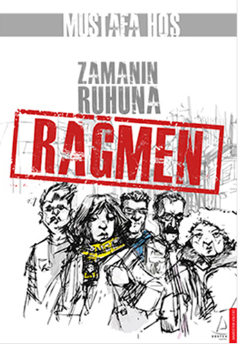 ZAMANIN RUHUNA RAĞMEN