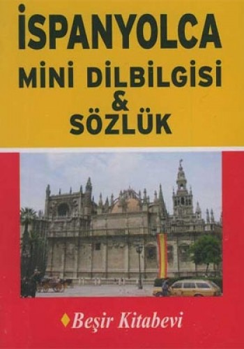 İSPANYOLCA MİNİ DİLBİLGİSİ SÖZLÜK