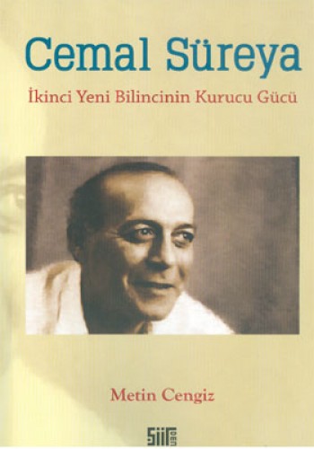 CEMAL SÜREYA İKİNCİ YENİ BİLİNCİNİN KUR.G.