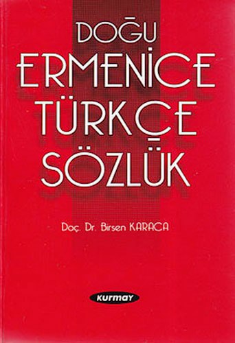 DOĞU ERMENİCE TÜRKÇE SÖZLÜK