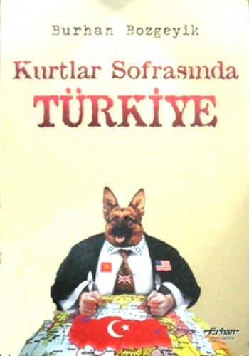 KURTLAR SOFRASINDA TÜRKİYE