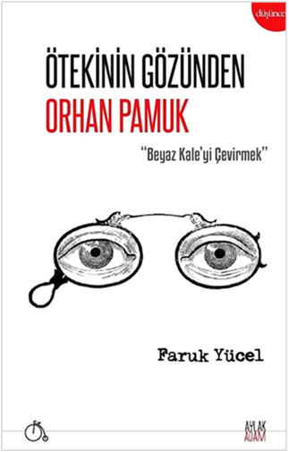 ÖTEKİNİN GÖZÜNDEN ORHAN PAMUK