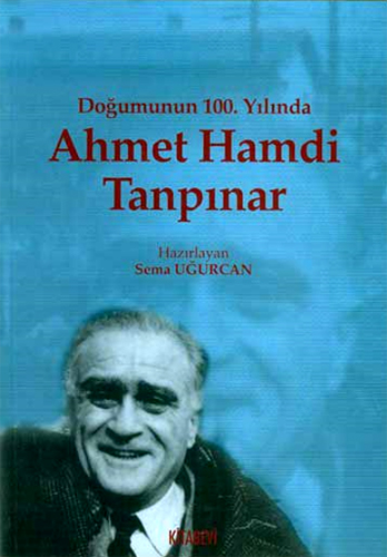 Doğumunun 100. Yılında Ahmet Hamdi Tanpınar