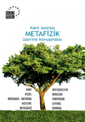 KANT SONRASI METAFİZİK ÜZERİNE KONUŞMALAR