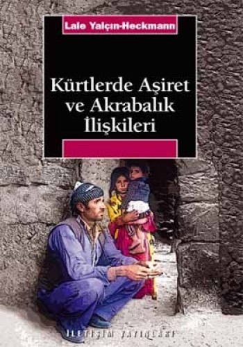 Kürtlerde Aşiret ve Akrabalık İlişkileri