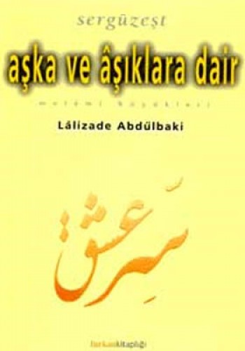 AŞKA VE AŞIKLARA DAİR