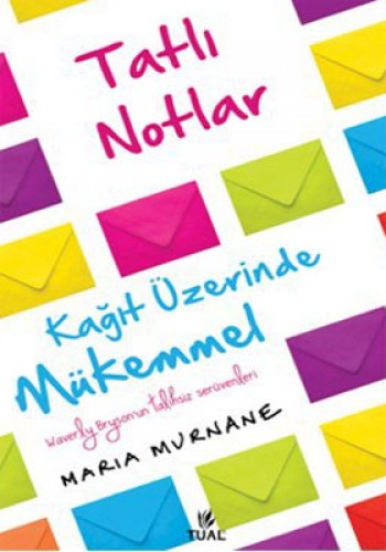 TATLI NOTLAR KAĞIT ÜZERİNDE MÜKEMMEL