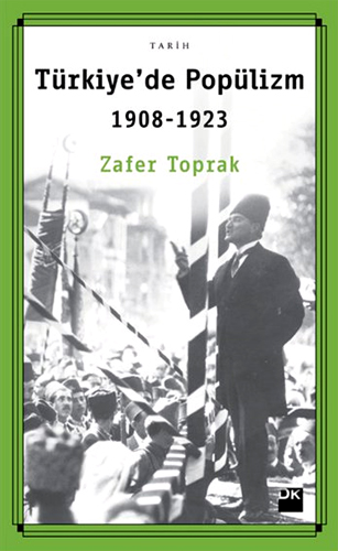 TÜRKİYEDE POPÜLİZM 1908-1923