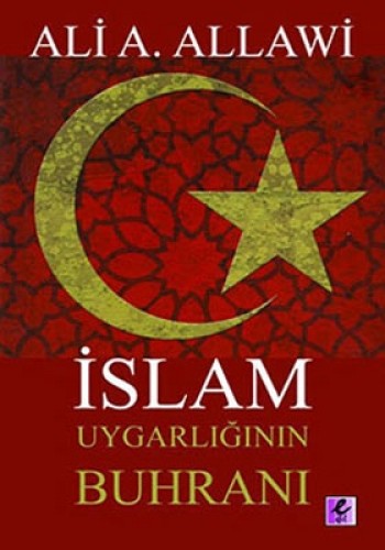 İSLAM UYGARLIĞIN BUHRANI