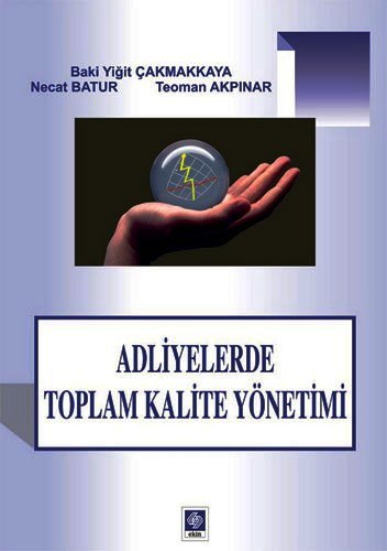 ADLİYELERDE TOPLAM KALİTE YÖNETİMİ