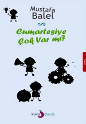 CUMARTESİYE ÇOK VAR MI