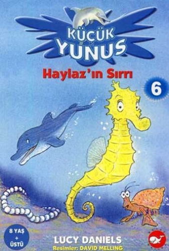 KÜÇÜK YUNUSLAR 6 HAYLAZIN SIRRI