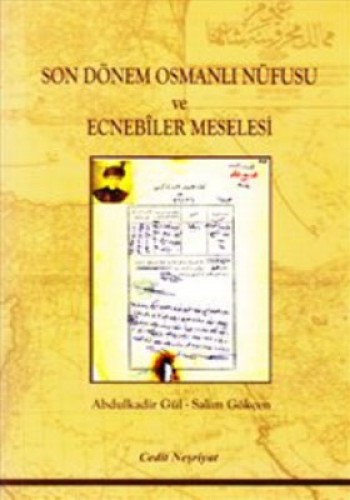 SON DÖNEM OSMALI NÜFUSU VE ECNEBİLER MESELE.