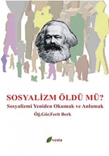 SOSYALİZM ÖLDÜ MÜ