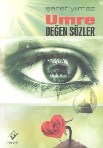 UMRE DEĞEN SÖZLER