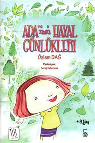 ADANIN HAYAL GÜNLÜKLERİ 5