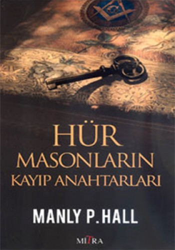 Hür Masonların Kayıp Anahtarları