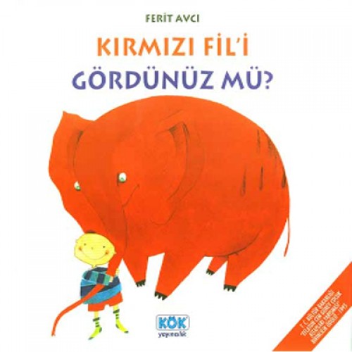 KIRMIZI FİLİ GÖRDÜNÜZ MÜ