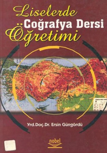 LİSELERDE COĞRAFYA DERSİ ÖĞRETİMİ