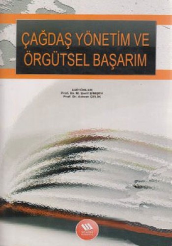 ÇAĞDAŞ YÖNETİM VE ÖRGÜTSEL BAŞARIM