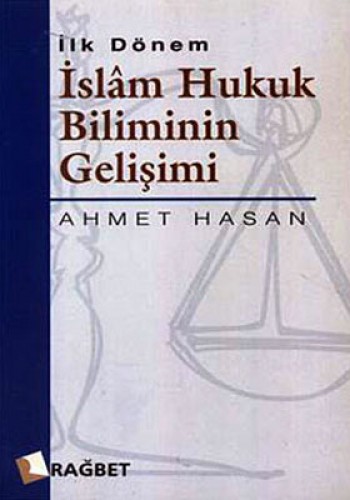 İSLAM HUKUK BİLİMİNİN GELİŞİMİ