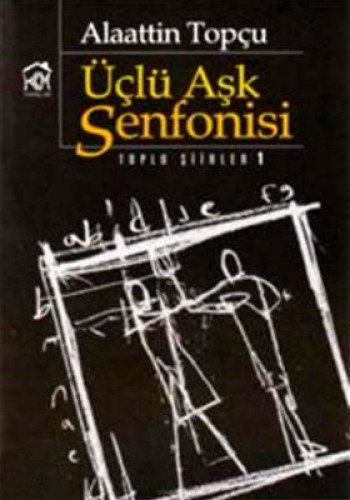 ÜÇLÜ AŞK SENFONİSİ