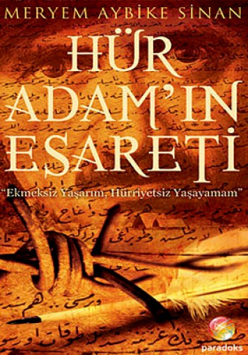 HÜR ADAMIN ESARETİ