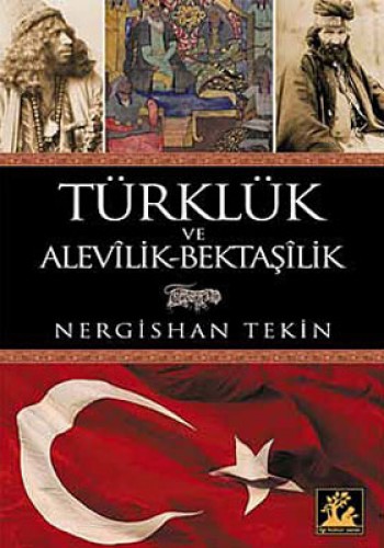 TÜRKLÜK VE ALEVİLİK BEKTAŞİLİK