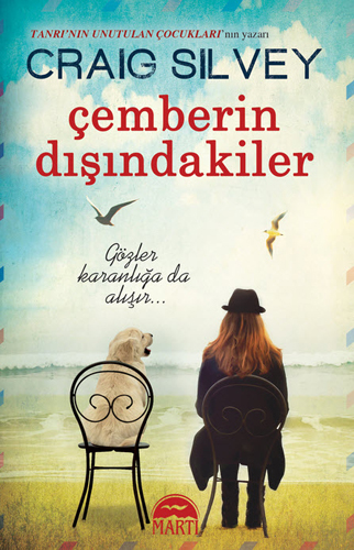 ÇEMBERİN DIŞINDAKİLER