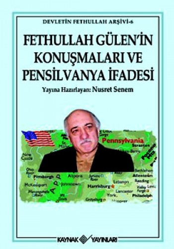 FETHULLAH GÜLENİN KONUŞMALARI VE PENS.İFADESİ