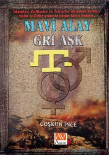 MAVİ ALAY GRİ AŞK