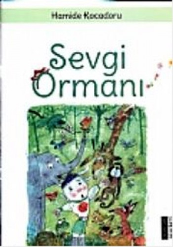 SEVGİ ORMANI