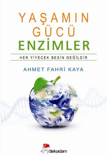 YAŞAMIN GÜCÜ ENZİMLER