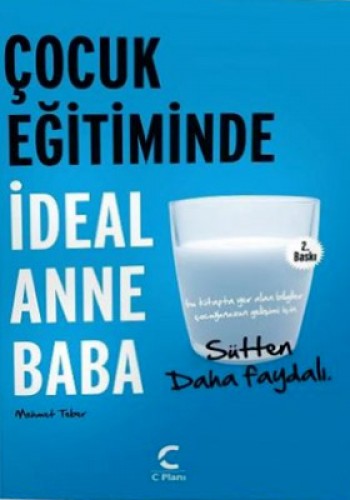 ÇOCUK EĞİTİMİNDE İDEAL ANNE BABA