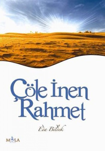 ÇÖLE İNEN RAHMET