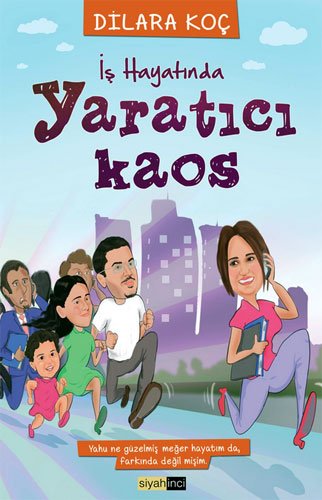 İŞ HAYATINDA YARATICI KAOS