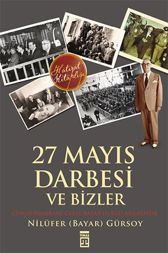 27 Mayıs Darbesi ve Bizler