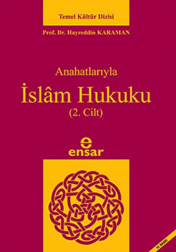 ANAHATLARIYLA İSLAM HUKUKU 2