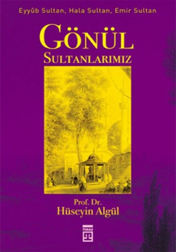 GÖNÜL SULTANLARIMIZ