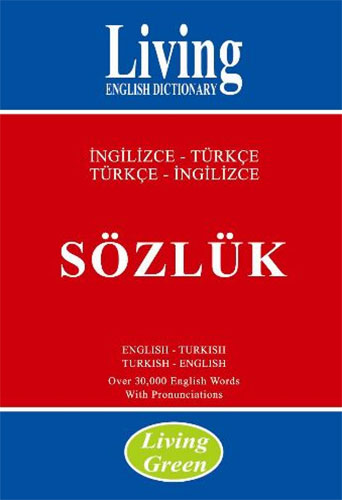 LIVING GREEN İNG.TÜRKÇE -TÜRKÇE İNG.SÖZLÜK